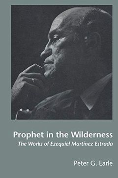 portada Prophet in the Wilderness: The Works of Ezequiel Martinez Estrada (Texas pan American Series) (in English)