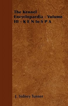 portada the kennel encyclopaedia - volume iii - k e n to s p a