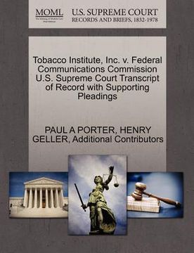 portada tobacco institute, inc. v. federal communications commission u.s. supreme court transcript of record with supporting pleadings (en Inglés)