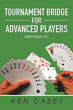portada Tournament Bridge for Advanced Players: Fourth Edition 2021 