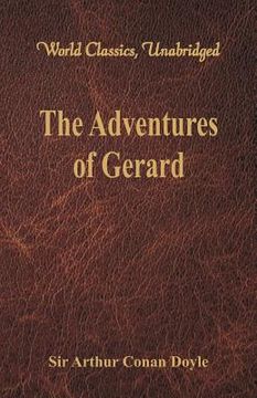 portada The Adventures of Gerard (World Classics, Unabridged) (en Inglés)