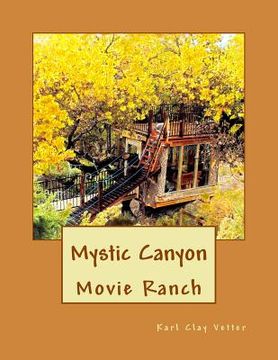 portada Mystic Canyon: Movie Ranch (en Inglés)