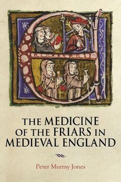 portada The Medicine of the Friars in Medieval England (en Middle English)
