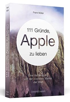 portada 111 Gründe, Apple zu Lieben - Eine Verbeugung vor der Coolsten Marke der Welt (en Alemán)