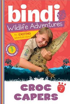 portada croc capers: bindi wildlife adventures