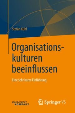 portada Organisationskulturen Beeinflussen: Eine Sehr Kurze Einfã¼Hrung -Language: German (en Alemán)