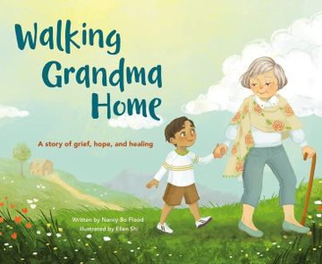 portada Walking Grandma Home: A Story of Grief, Hope, and Healing (en Inglés)