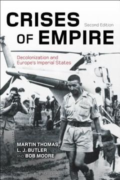 portada Crises of Empire: Decolonization and Europe's Imperial States (en Inglés)