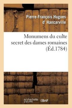 portada Monumens Du Culte Secret Des Dames Romaines (en Francés)