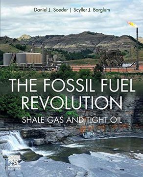 portada The Fossil Fuel Revolution: Shale gas and Tight oil (in English)