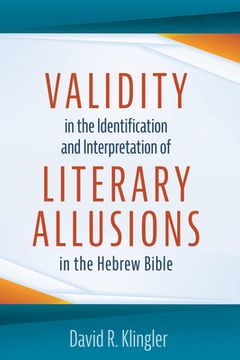 portada Validity in the Identification and Interpretation of Literary Allusions in the Hebrew Bible