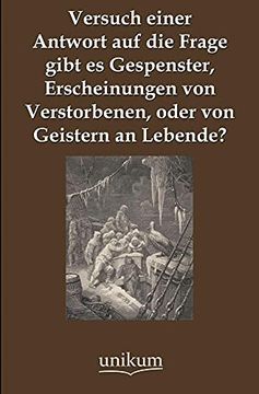 portada Versuch Einer Antwort auf die Frage Gibt es Gespenster, Erscheinungen von Verstorbenen, Oder von Geistern an Lebende? (en Alemán)