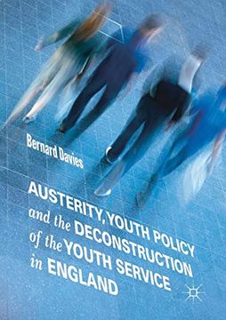 portada Austerity, Youth Policy and the Deconstruction of the Youth Service in England (en Inglés)
