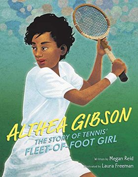 portada Althea Gibson: The Story of Tennis' Fleet-Of-Foot Girl (in English)