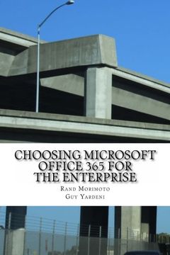 portada Choosing Microsoft Office 365 for the Enterprise: Volume 1 (Mini-Book Technology Series)