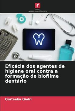 portada Efic�Cia dos Agentes de Higiene Oral Contra a Forma��O de Biofilme Dent�Rio