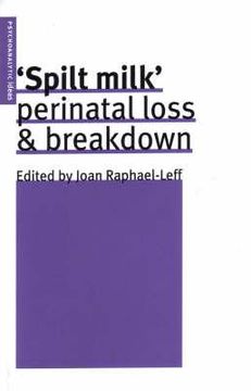 portada spilt milk: perinatal loss & breakdown (en Inglés)