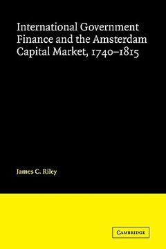 portada International Government Finance and the Amsterdam Capital Market 1740-1815 (en Inglés)