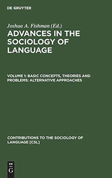 portada Basic Concepts, Theories and Problems: Alternative Approaches (Contributions to the Sociology of Language [Csl]) 
