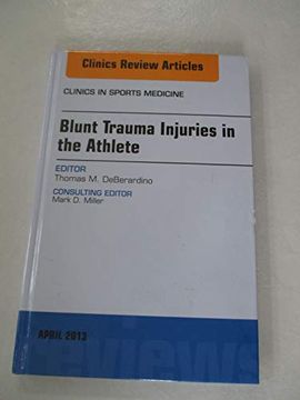 portada Blunt Trauma Injuries in the Athlete, an Issue of Clinics in Sports Medicine: Volume 32-2