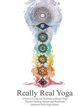 portada Really Real Yoga: A Path To Living And Teaching Authentic Yoga (en Inglés)