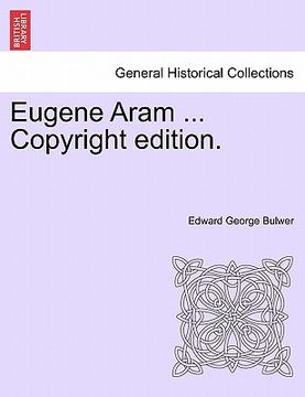 portada eugene aram ... copyright edition.