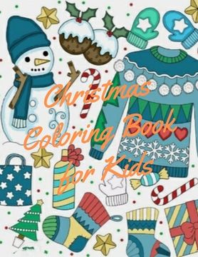 portada Christmas Coloring Book for Kids: coloring book for boys, girls, and kids of 2 to 8 years old (en Inglés)