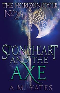 portada Stoneheart and the Axe (Horizon Cycle)