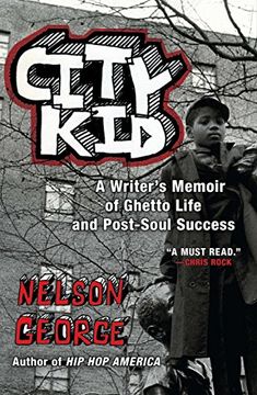 portada City Kid: A Writer's Memoir of Ghetto Life and Post-Soul Success (en Inglés)