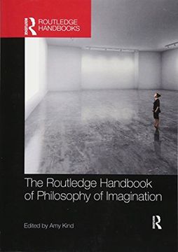 portada The Routledge Handbook of Philosophy of Imagination (Routledge Handbooks in Philosophy) (en Inglés)