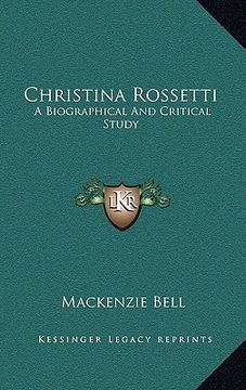 portada christina rossetti: a biographical and critical study (en Inglés)