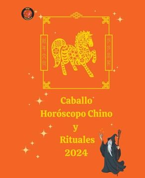 portada Caballo Horóscopo Chino y Rituales 2024