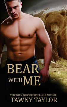 portada Bear with Me (A Shape Shifter Romance)