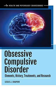 portada Obsessive Compulsive Disorder: Elements, History, Treatments, and Research (Health and Psychology Sourcebooks) (en Inglés)
