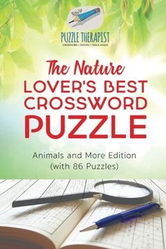 portada The Nature Lover's Best Crossword Puzzle | Animals and More Edition (with 86 Puzzles)