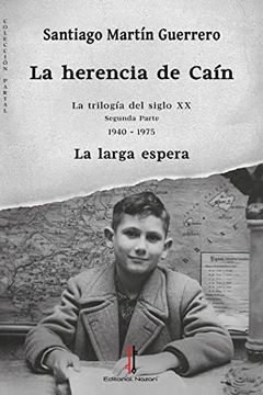 portada La Herencia de Caín ii: La Larga Espera (1940-1975): 12 (Partal) (in Spanish)