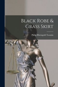 portada Black Robe & Grass Skirt (en Inglés)