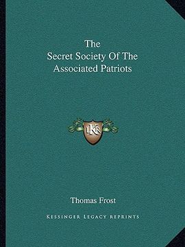 portada the secret society of the associated patriots (en Inglés)