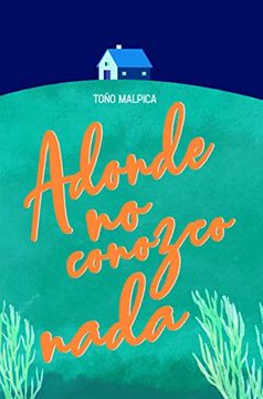 portada Adonde no Conozco Nada (in Spanish)