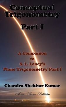 portada Conceptual Trigonometry Part I: A Companion to S. L. Loney's Plane Trigonometry Part I (en Inglés)