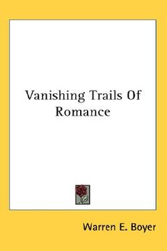 portada vanishing trails of romance (en Inglés)