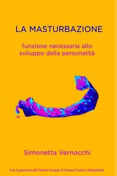 portada La Masturbazione: Funzione Necessaria Allo Sviluppo Della Personalità (en Italiano)