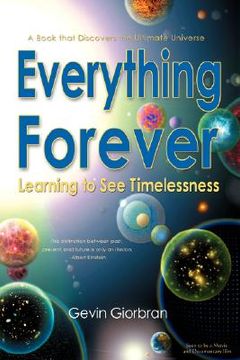 portada everything forever: learning to see timelessness (en Inglés)