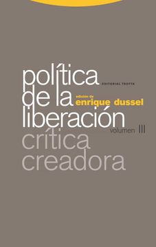 portada Politica de la Liberacion (Vol. Iii): Critica Creadora (in Spanish)
