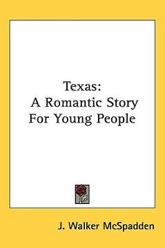 portada texas: a romantic story for young people (en Inglés)