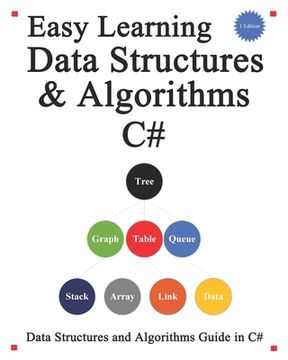 portada Easy Learning Data Structures & Algorithms C#: Data Structures and Algorithms Guide in C# (in English)