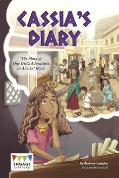 portada Cassia's Diary: The Story of One Girl's Adventures in Ancient Rome (Engage Literacy: Engage Literacy Dark Red)