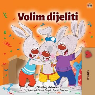 portada I Love to Share (Croatian Children's Book) (en Croacia)
