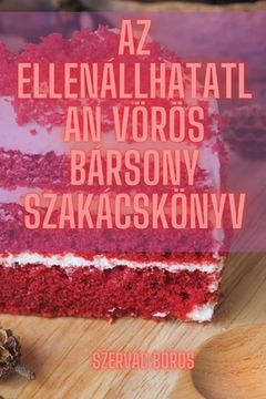 portada Az ellenállhatatlan vörös bársony szakácskönyv (en Húngaro)