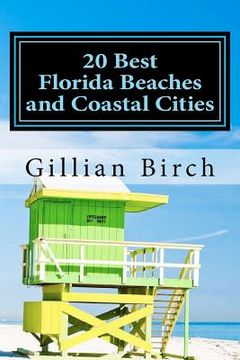 portada 20 best florida beaches and coastal cities (en Inglés)